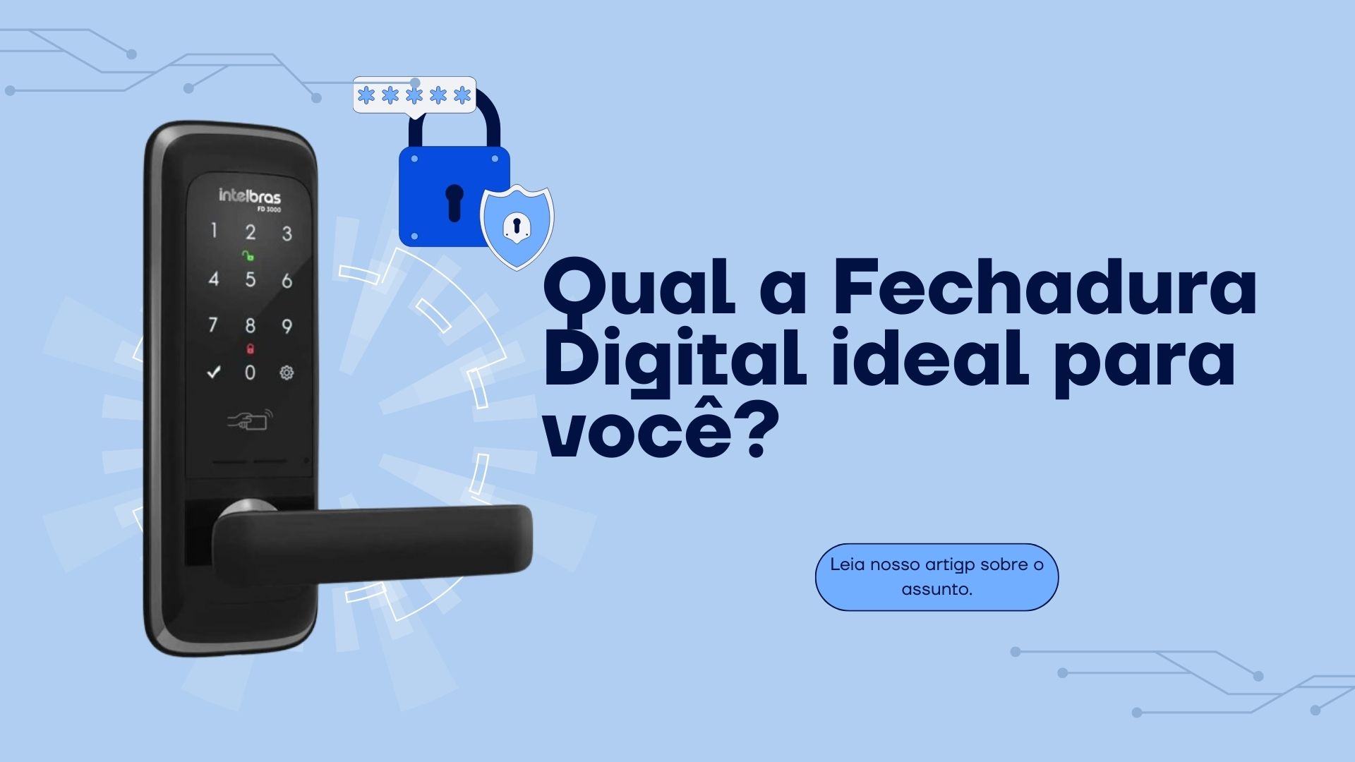 Fechadura digital ideal
